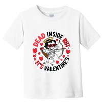 Dead Inside But Its Valentines Skeleton Cupid Toddler T-Shirt