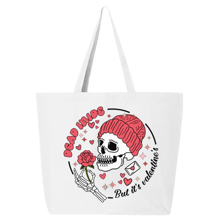 Dead Inside But Its Valentines Skeleton 25L Jumbo Tote