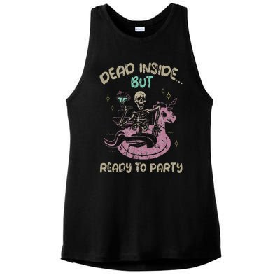 Dead Inside But Ready To Party Skeleton Chilling Ladies PosiCharge Tri-Blend Wicking Tank