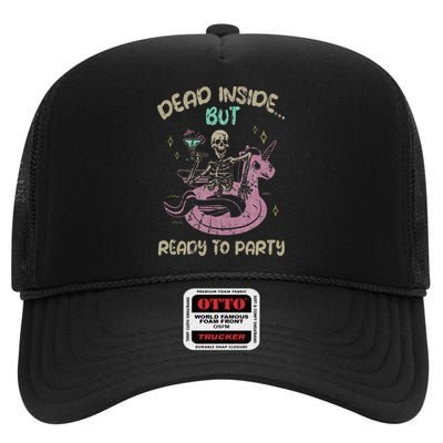 Dead Inside But Ready To Party Skeleton Chilling High Crown Mesh Back Trucker Hat