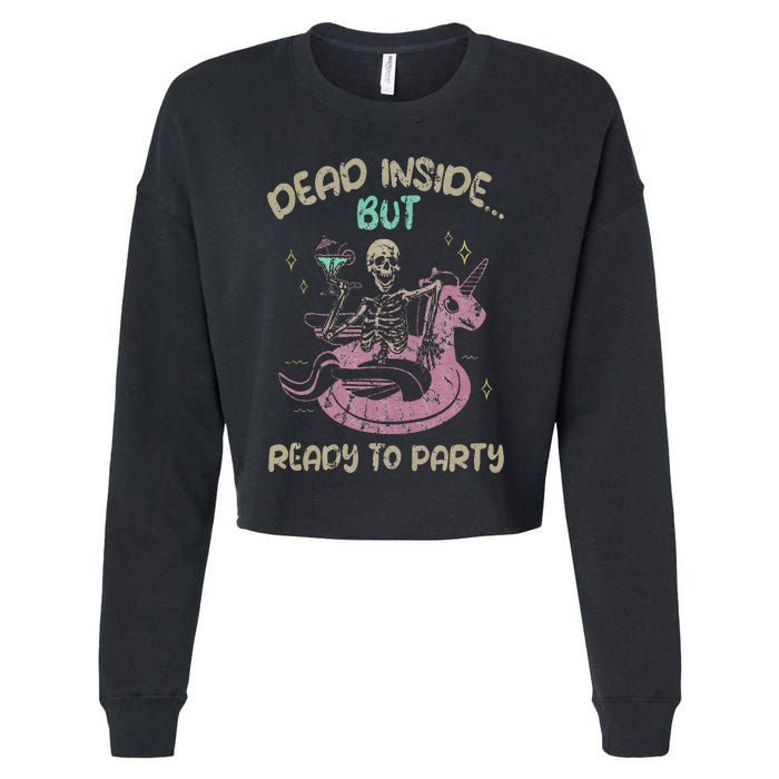 Dead Inside But Ready To Party Skeleton Chilling Cropped Pullover Crew