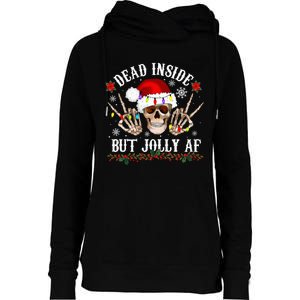 Dead Inside But Jolly AF Funny Christmas Funny Skull Design Womens Funnel Neck Pullover Hood