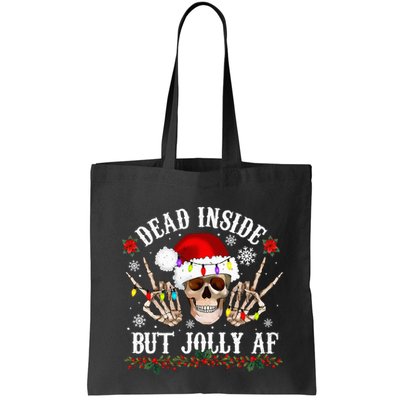 Dead Inside But Jolly AF Funny Christmas Funny Skull Design Bag