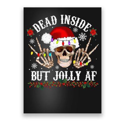 Dead Inside But Jolly AF Funny Christmas Funny Skull Design Poster