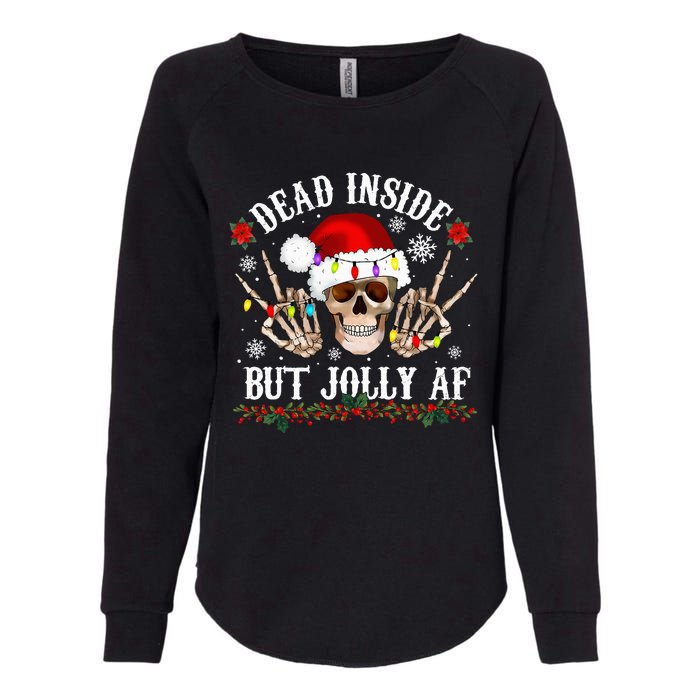 Dead Inside But Jolly AF Funny Christmas Funny Skull Design Womens California Wash Sweatshirt