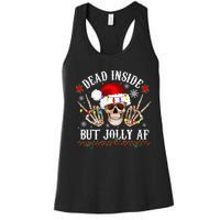 Dead Inside But Jolly AF Funny Christmas Funny Skull Design Women's Racerback Tank