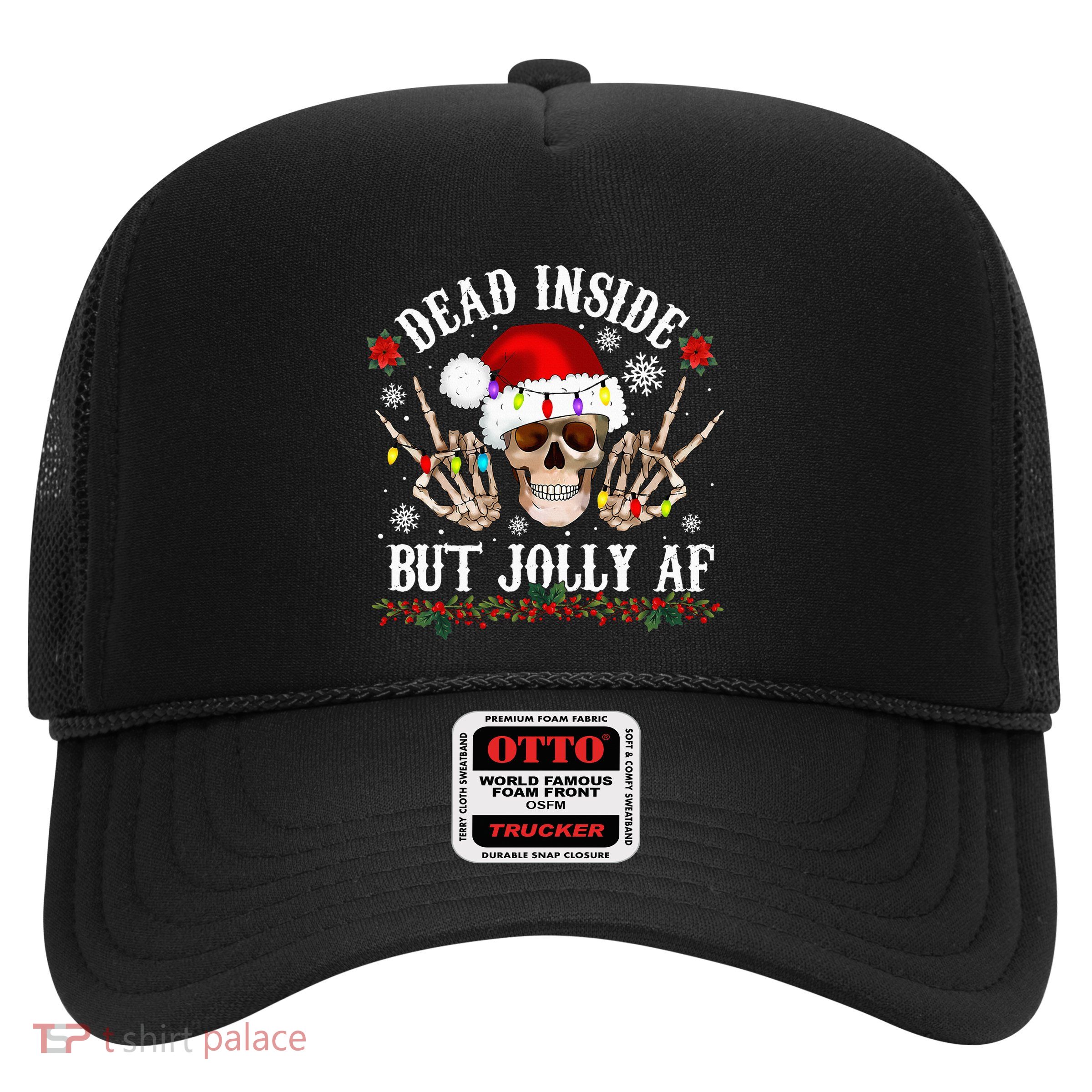 Dead Inside But Jolly AF Funny Christmas Funny Skull Design Trucker Hat
