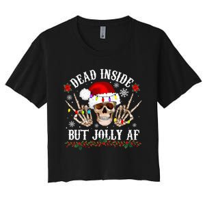 Dead Inside But Jolly AF Funny Christmas Funny Skull Design Women's Crop Top Tee