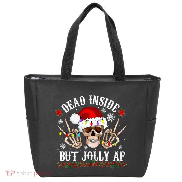 Dead Inside But Jolly AF Funny Christmas Funny Skull Design Zip Tote Bag
