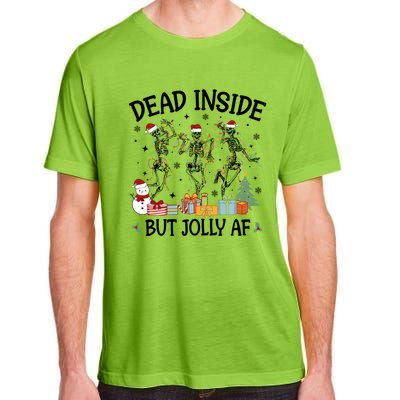 Dead Inside But Jolly Af Dancing Skeleton Graphic Christmas Gift Adult ChromaSoft Performance T-Shirt