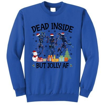 Dead Inside But Jolly Af Dancing Skeleton Graphic Christmas Gift Tall Sweatshirt