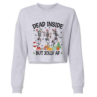 Dead Inside But Jolly Af Dancing Skeleton Graphic Christmas Gift Cropped Pullover Crew