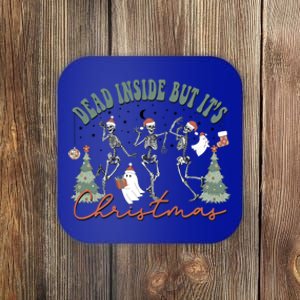 Dead Inside But ItS Christmas Skeleton Xmas Dancing Funny Great Gift Coaster