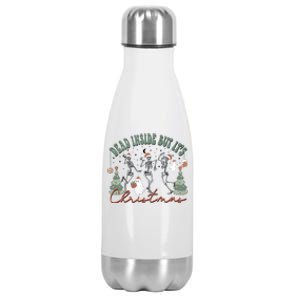 Dead Inside But ItS Christmas Skeleton Xmas Dancing Funny Great Gift Stainless Steel Insulated Water Bottle