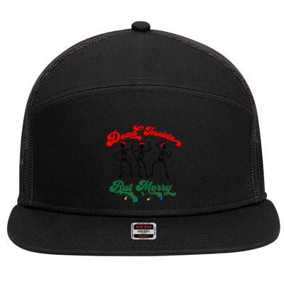 Dead Inside But ItS Merry Christmas Dancing Skeleton Xmas Cool Gift 7 Panel Mesh Trucker Snapback Hat