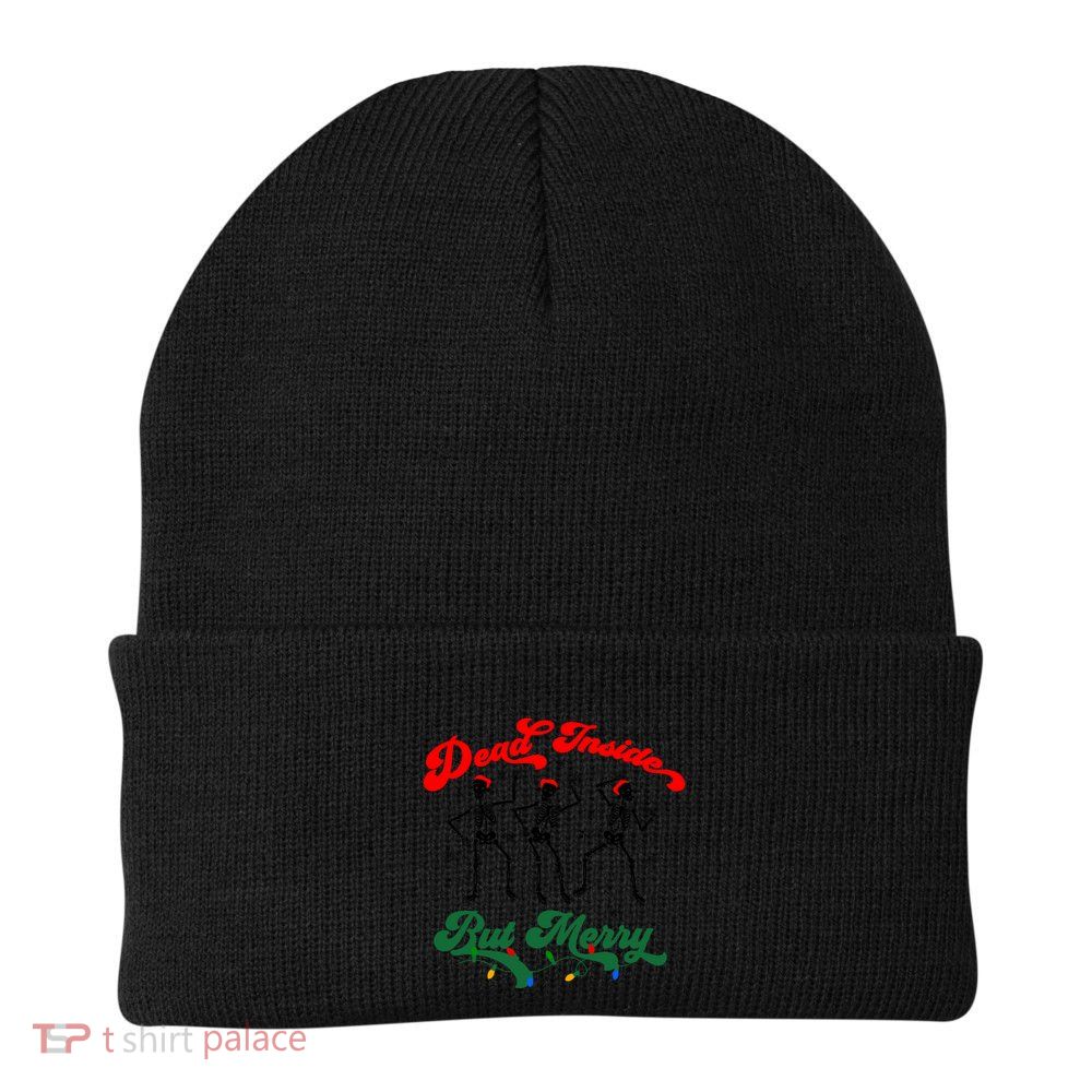 Dead Inside But ItS Merry Christmas Dancing Skeleton Xmas Cool Gift Beanie