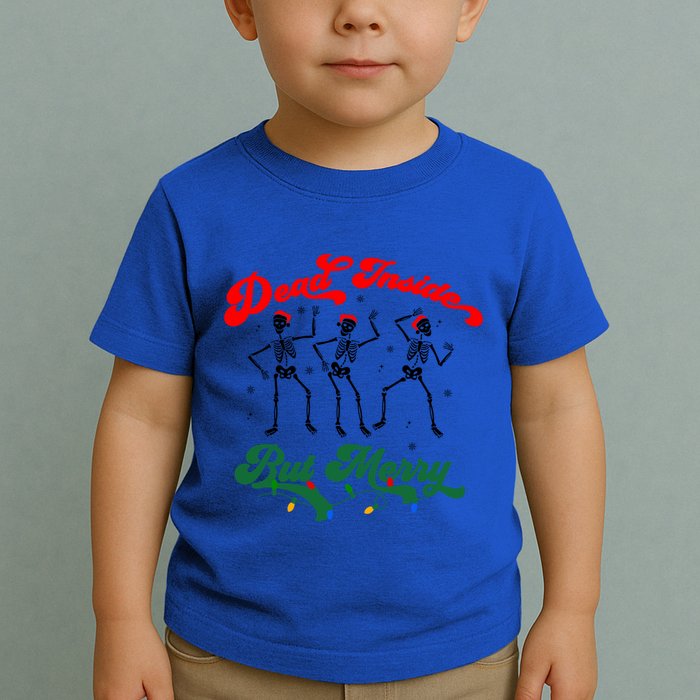 Dead Inside But ItS Merry Christmas Dancing Skeleton Xmas Cool Gift Toddler T-Shirt