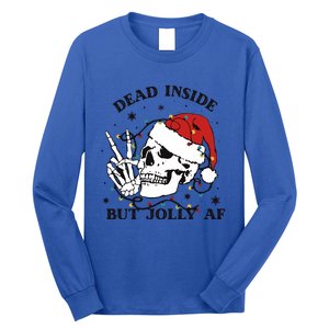 Dead Inside But Jolly Af Funny Christmas Design Gift Long Sleeve Shirt