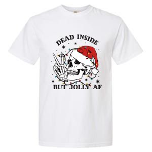 Dead Inside But Jolly Af Funny Christmas Design Gift Garment-Dyed Heavyweight T-Shirt