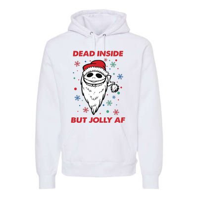 Dead Inside But Jolly Af Christmas Holiday Xmas Jack Premium Hoodie