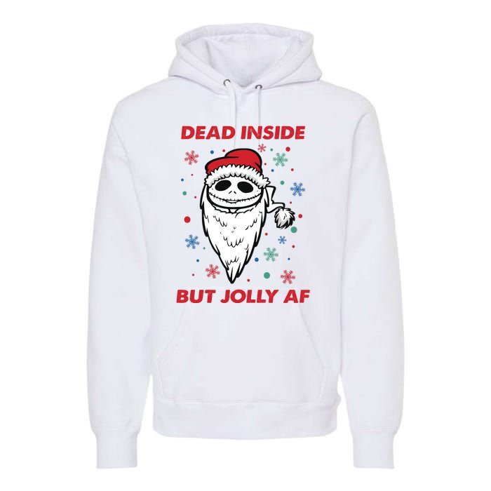 Dead Inside But Jolly Af Christmas Holiday Xmas Jack Premium Hoodie