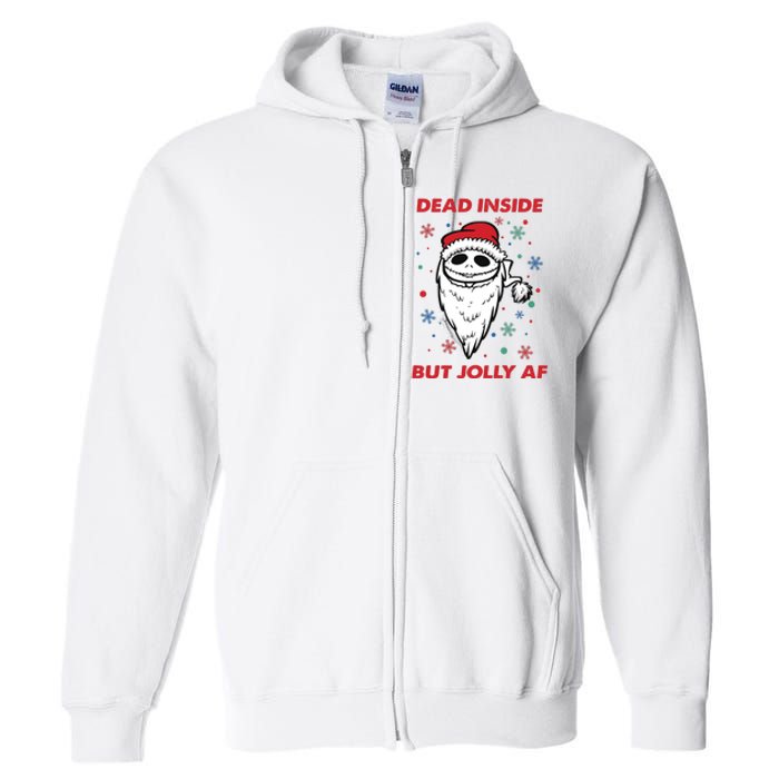 Dead Inside But Jolly Af Christmas Holiday Xmas Jack Full Zip Hoodie