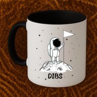 Dibs Flag On Moon Astronaut Mug
