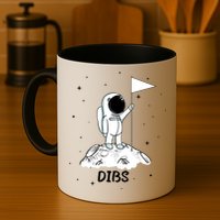 Dibs Flag On Moon Astronaut Mug