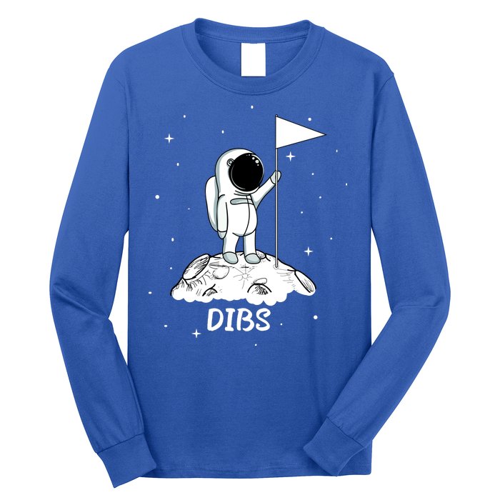 Dibs Flag On Moon Astronaut Long Sleeve Shirt