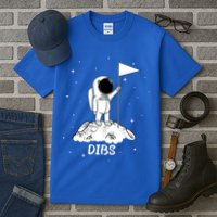 Dibs Flag On Moon Astronaut Tall T-Shirt