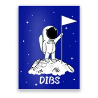 Dibs Flag On Moon Astronaut Poster