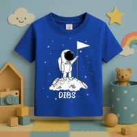 Dibs Flag On Moon Astronaut Toddler T-Shirt