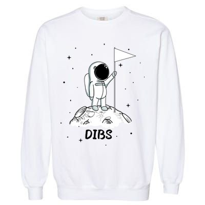 Dibs Flag On Moon Astronaut Garment-Dyed Sweatshirt