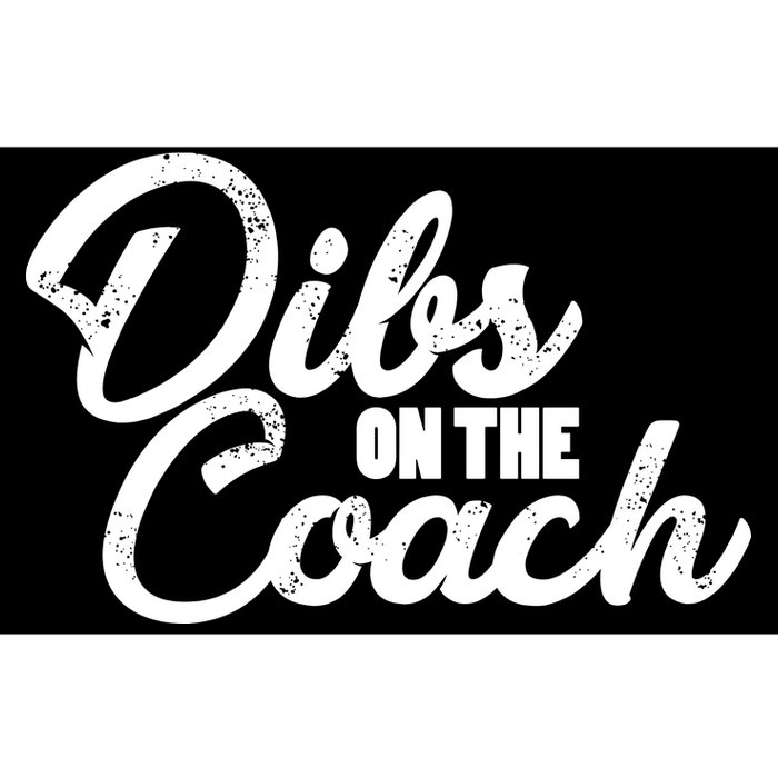 Dibs On The Coach Bumper Sticker