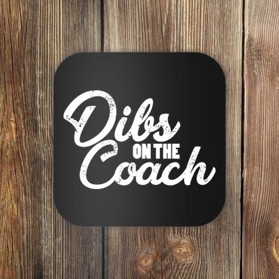 Dibs On The Coach Coaster