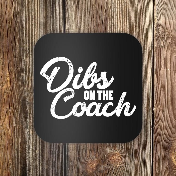 Dibs On The Coach Coaster