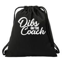 Dibs On The Coach Drawstring Bag