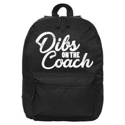 Dibs On The Coach 16 in Basic Backpack