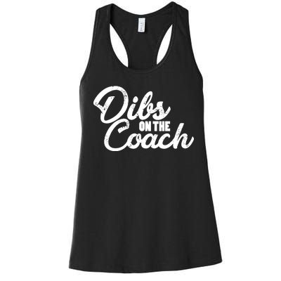 Dibs On The Coach Women's Racerback Tank