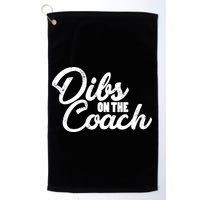 Dibs On The Coach Golf Towel