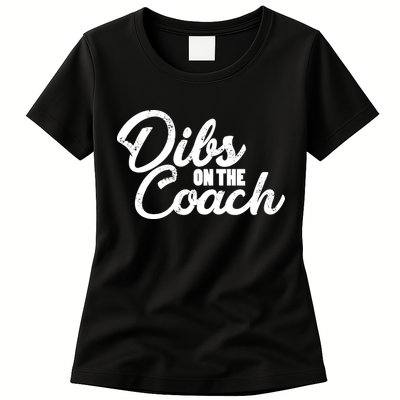Dibs On The Coach Womens T-Shirt
