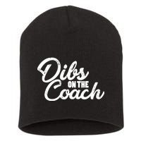 Dibs On The Coach Short Acrylic Beanie