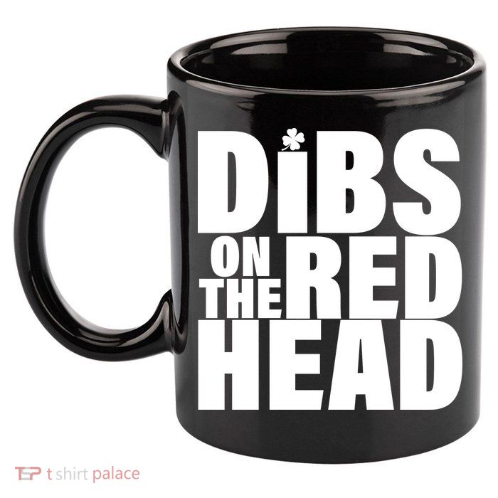 Dibs On The Redhead 11oz C Handle Ceramic Mug