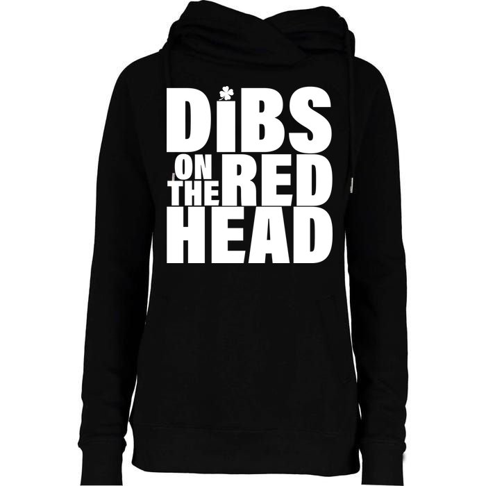 Dibs On The Redhead Womens Funnel Neck Pullover Hood