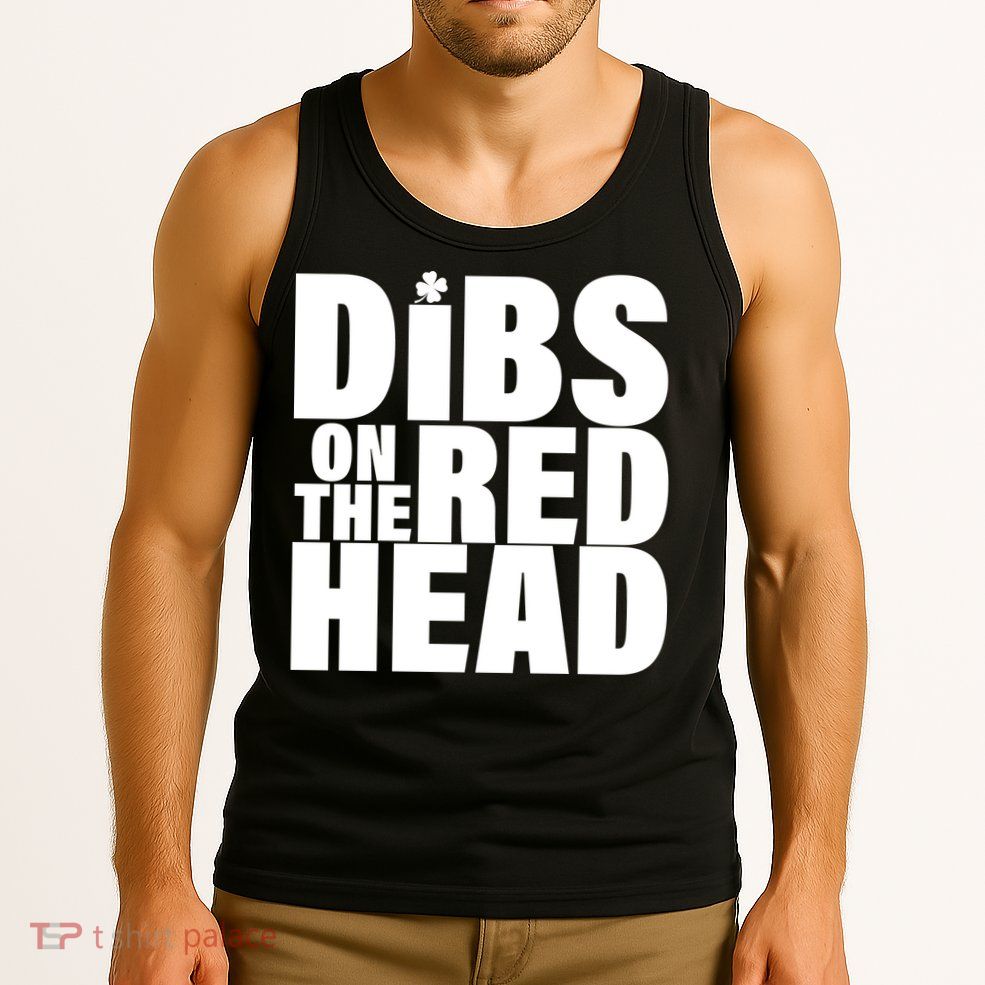 Dibs On The Redhead Tank Top