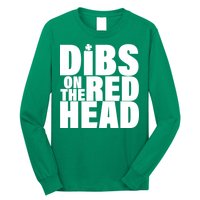 Dibs On The Redhead Long Sleeve Shirt