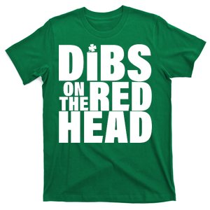 Dibs On The Redhead T-Shirt