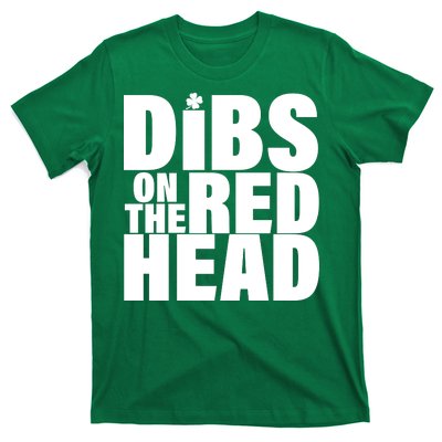 Dibs On The Redhead T-Shirt