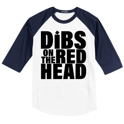 Dibs On The Redhead Baseball Sleeve Shirt