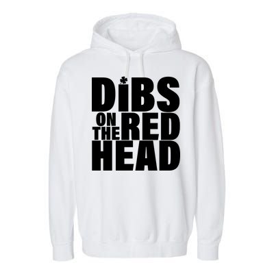 Dibs On The Redhead Garment-Dyed Fleece Hoodie